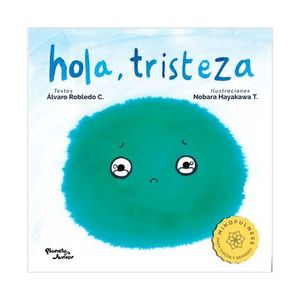 Portada del libro HOLA TRISTEZA Autor ROBLEDO, ALVARO