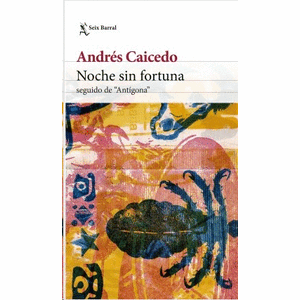 Portada del libro NOCHE SIN FORTUNA Autor CAICEDO, ANDRES