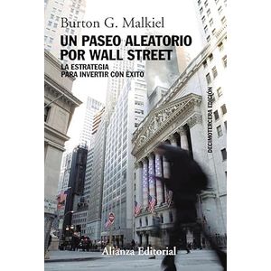 Portada del libro UN PASEO ALEATORIO POR WALL STREET Autor MALKIEL, BURTON G.