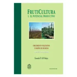 Portada del libro FRUTICULTURA I EL POTENCIAL PRODUCTIVO Autor GIL SALAYA, GONZALO F