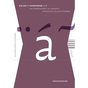 Portada del libro HACER Y COMPONER 2.0 Autor GALVEZ PIZARRO, FRANCISCO