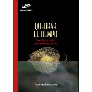 Portada del libro QUEBRAR EL TIEMPO Autor AGUDELO RENDON, PEDRO