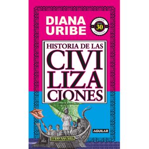 Portada del libro HISTORIA DE LAS CIVILIZACIONES Autor URIBE, DIANA