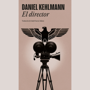 Portada del libro EL DIRECTOR Autor KEHLMANN, DANIEL