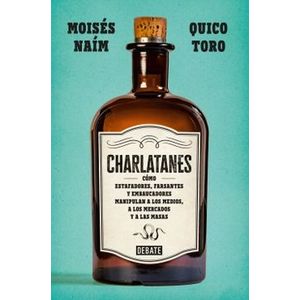 Portada del libro CHARLATANES Autor NAIM, MOISES Y TORO, QUICO