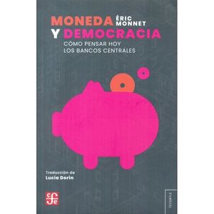 Portada del libro MONEDA Y DEMOCRACIA Autor MONNET, ERIC