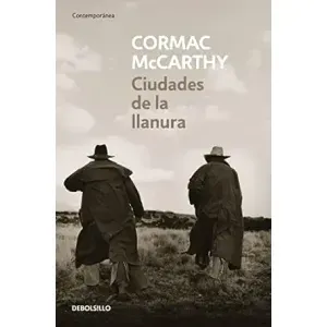 Portada del libro CIUDADES DE LA LLANURA Autor MCCARTHY, CORMAC