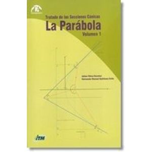 Portada del libro TRATADO DE LAS SECCIONES CONICAS VOLUMEN I Autor CHICA ESCOBAR, JAIME Y QUINTANA AVILA, HERNANDO MANUEL