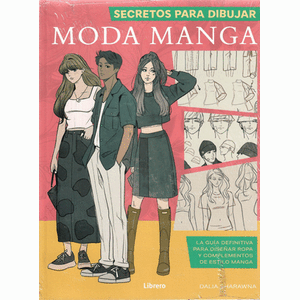Portada del libro SECRETOS PARA DIBUJAR MODA MANGA Autor SHARAWNA, DALIA