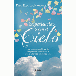 Portada del libro EXPERIENCIAS CON EL CIELO Autor ARANGO, ELSA LUCIA