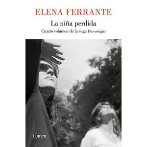 Portada del libro LA NIÑA PERDIDA Autor FERRANTE, ELENA