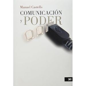 Portada del libro COMUNICACION Y PODER Autor CASTELLS, MANUEL