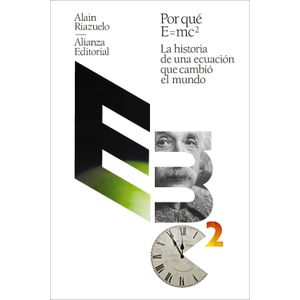 Portada del libro POR QUE E = MC2 Autor RIAZUELO, ALAIN