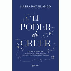 Portada del libro EL PODER DE CREER Autor BLANCO, MARIA PAZ