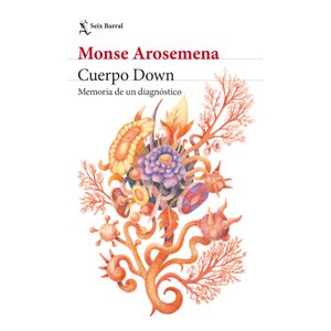 Portada del libro CUERPO DOWN Autor AROSEMENA, MONSE