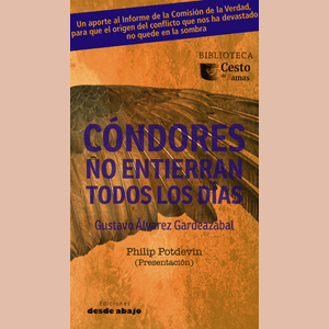Portada del libro CONDORES NO ENTIERRAN TODOS LOS DIAS Autor ALVAREZ GARDEAZABAL, GUSTAVO