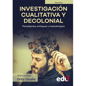Portada del libro INVESTIGACION CUALITATIVA Y DECOLONIAL Autor ORTIZ OCAÑA, ALEXANDER