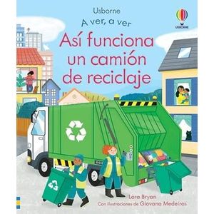 Portada del libro ASI FUNCIONA UN CAMION DE RECICLAJE Autor BRYAN, LARA