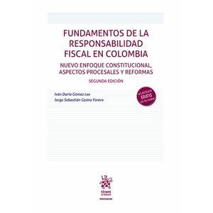 Portada del libro FUNDAMENTOS DE LA RESPONSABILIDAD FISCAL EN COLOMBIA Autor GOMEZ LEE, IVAN DARIO Y CASTRO FORERO, JORGE SEBASTIAN