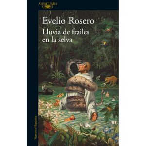 Portada del libro LLUVIA DE FRAILES EN LA SELVA Autor ROSERO, EVELIO