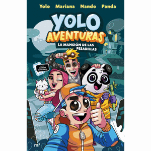 Portada del libro YOLO AVENTURAS LA MANSION DE LAS PESADILLAS Autor YOLO, MARIANA, NANDO, PANDA
