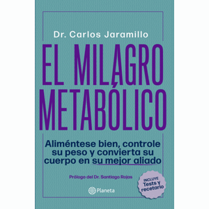 Portada del libro EL MILAGRO METABOLICO Autor JARAMILLO, CARLOS
