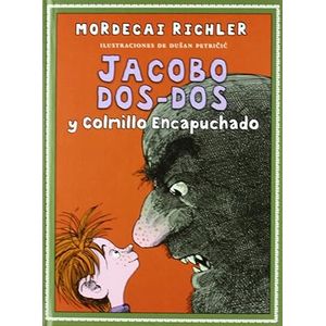 Portada del libro JACOBO DOS DOS Y COLMILLO ENCAPUCHADO Autor RICHLER, MORDECAI