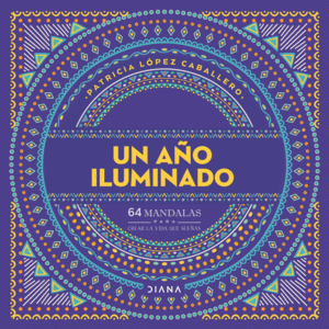 Portada del libro UN AÑO ILUMINADO Autor LOPEZ CABALLERO, PATRICIA