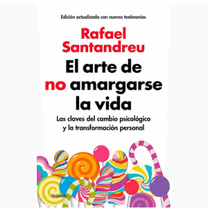 Portada del libro EL ARTE DE NO AMARGARSE LA VIDA Autor SANTANDREU, RAFAEL
