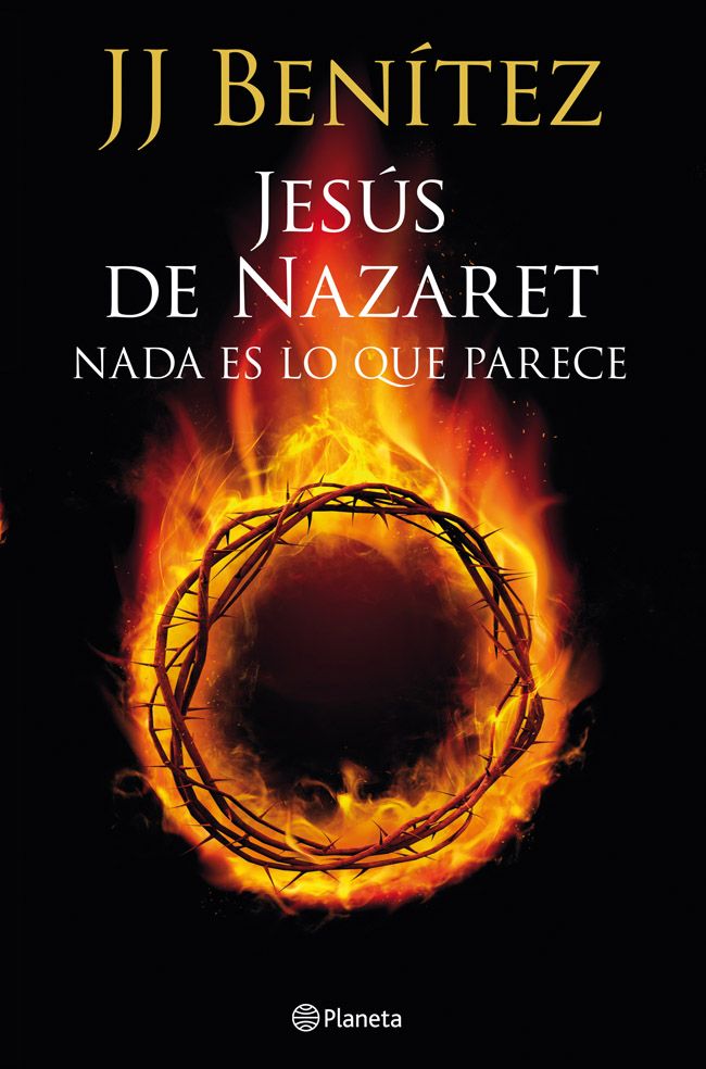 portada_jesus-de-nazaret-nada-es-lo-que-parece_j-j-benitez_201505211327.jpg