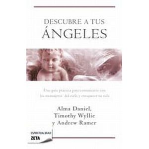Portada del libro DESCUBRE A TUS ANGELES Autor DANIEL, ALMA Y OTROS