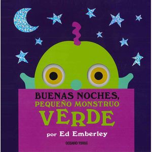 Portada del libro BUENAS NOCHES PEQUEÑO MONSTRUO VERDE Autor EMBERLEY, ED