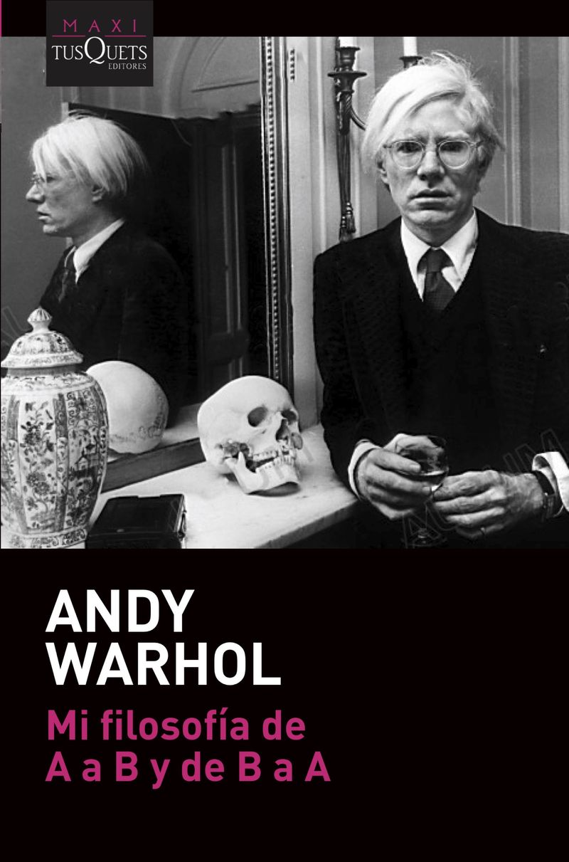 portada_mi-filosofia-de-a-a-b-y-de-b-a-a_andy-warhol_202103101548.jpg