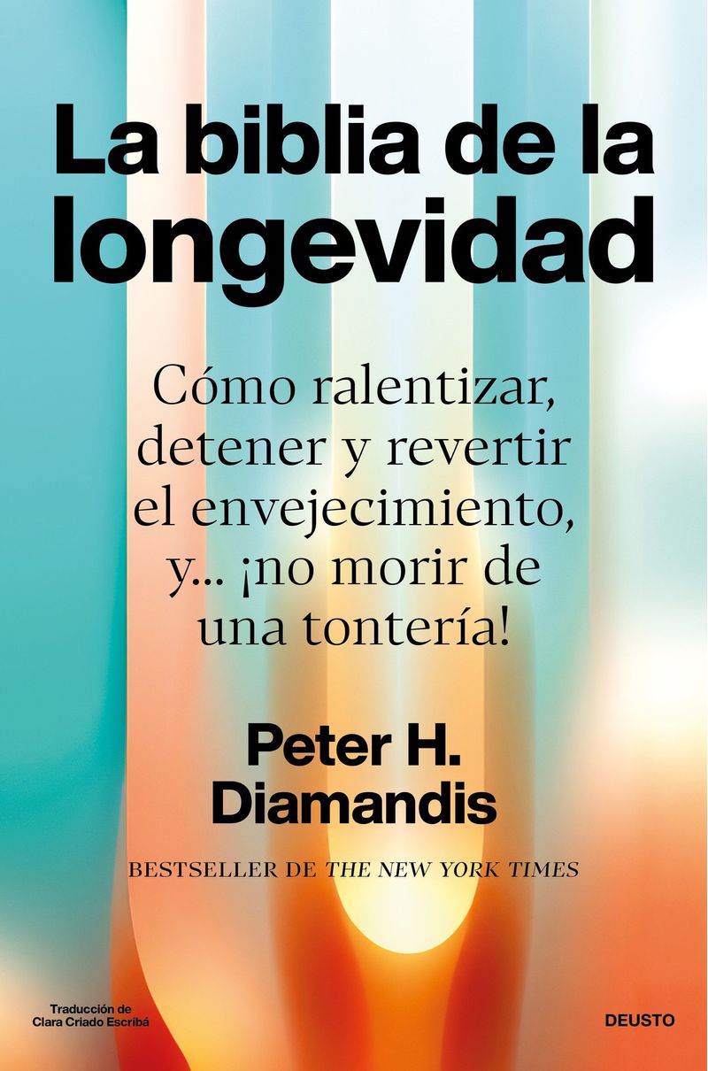 448466_portada_la-biblia-de-la-longevidad_peter-diamandis_202510161426.jpg