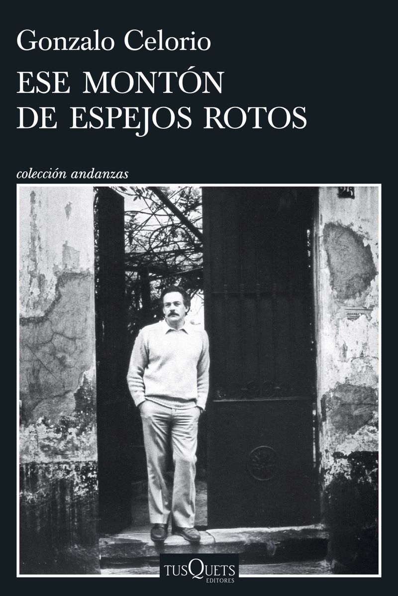 448564_portada_ese-monton-de-espejos-rotos_gonzalo-celorio_202509101556.jpg
