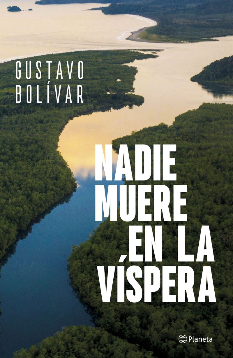portada_nadie-muere-en-la-vispera_gustavo-bolivar_202603070132.jpg