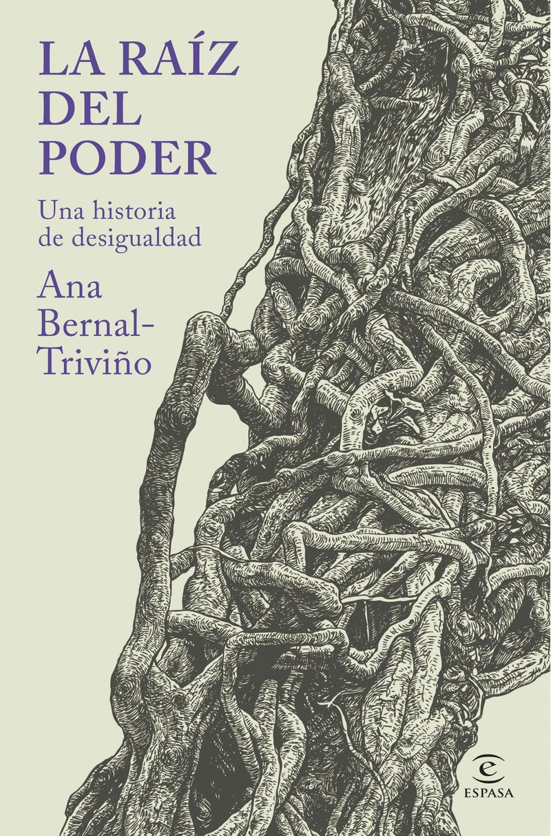 448473_portada_la-raiz-del-poder_ana-bernal-trivino_202510160849.jpg