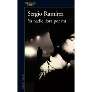 Portada del libro YA NADIE LLORA POR MI Autor RAMIREZ, SERGIO
