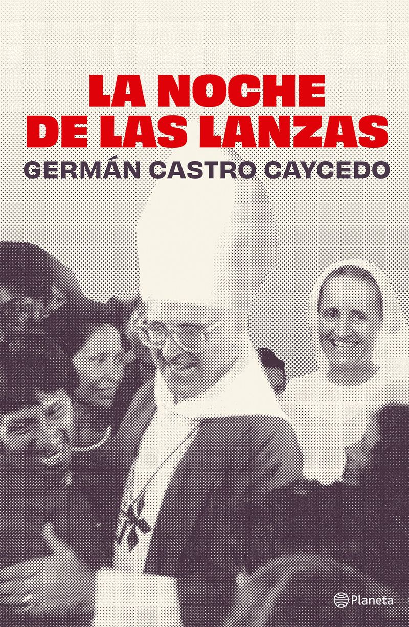 portada_la-noche-de-las-lanzas-muerte-de-un-obispo-espanol-en-el-amazonas_german-castro-caycedo_202606051937.jpg