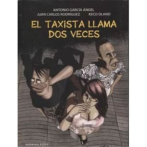 Portada del libro EL TAXISTA LLAMA DOS VECES Autor GARCIA ANGEL, ANTONIO Y OTROS