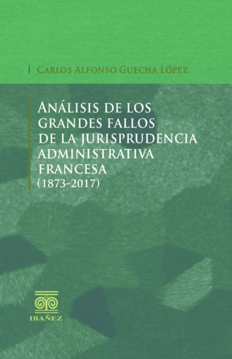 ANALISIS-DE-LOS-GRANDES-FALLOS-DE-LA-JURISPRUDENCIA-ADMINISTRATIVA-FRANCESA-1873-2017