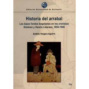 Portada del libro HISTORIA DEL ARRABAL Autor VERGARA AGUIRRE, ANDRES