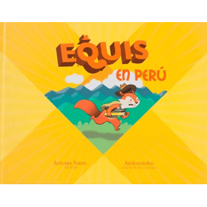 Portada del libro EQUIS EN PERU Autor SANIN, ANTONIA Y OTRO