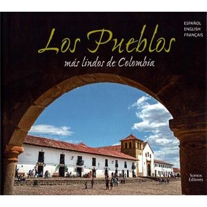 Portada del libro LOS PUEBLOS MAS LINDOS DE COLOMBIA Autor MONTES, GERMAN Y OTROS