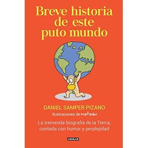 Portada del libro BREVE HISTORIA DE ESTE PUTO MUNDO Autor SAMPER PIZANO, DANIEL