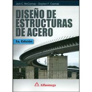 Portada del libro DISEÑO DE ESTRUCTURAS DE ACERO Autor MCCORMAC, JACK C Y OTRO