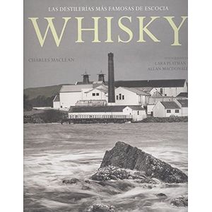 Portada del libro WHISKY LAS DESTILERIAS MAS FAMOSAS DE ESCOCIA Autor MACLEAN, CHARLES