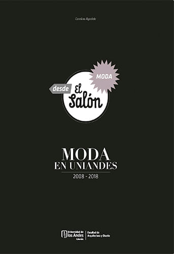 MODA-EN-UNIANDES-2008-2018_9789587746983-3438
