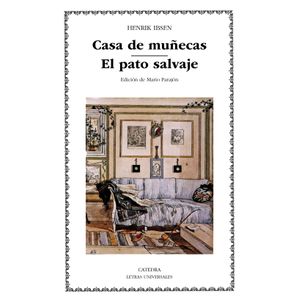 Portada del libro CASA DE MUÑECAS EL PATO SALVAJE Autor IBSEN, HENRIK