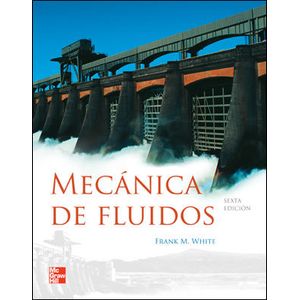 Portada del libro MECANICA DE FLUIDOS Autor WHITE, FRANK M.